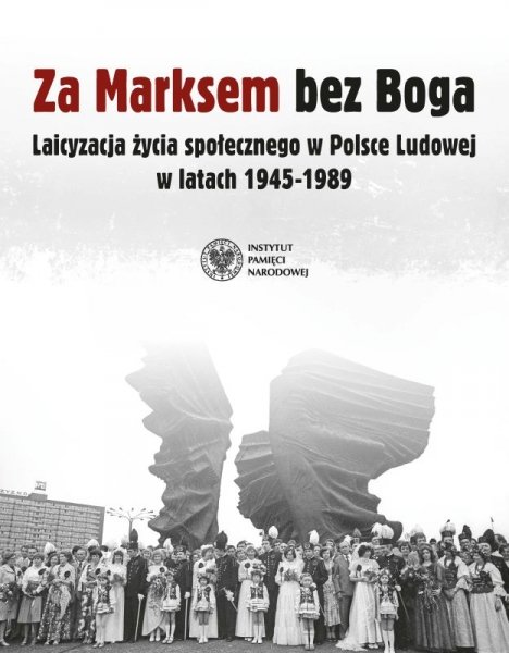Jak władza walczyła z Bogiem