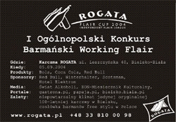 ROGATA FLAIR CUP 2004 - I OGÓLNOPOLSKI KONKURS BARMAŃSKI WORKING FLAIR
