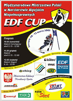 Międzynarodowe Mistrzostwa Polski w Narciarstwie Alpejskim Niepełnosprawnych – EDF CUP – Szczyrk 2005