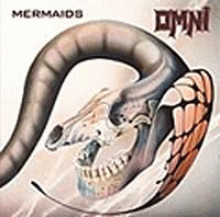 OMNI "Mermaids"