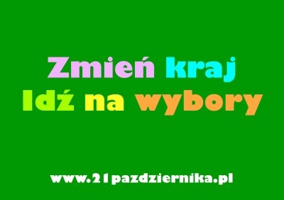 Idź na wybory! 21 pażdziernika 2007