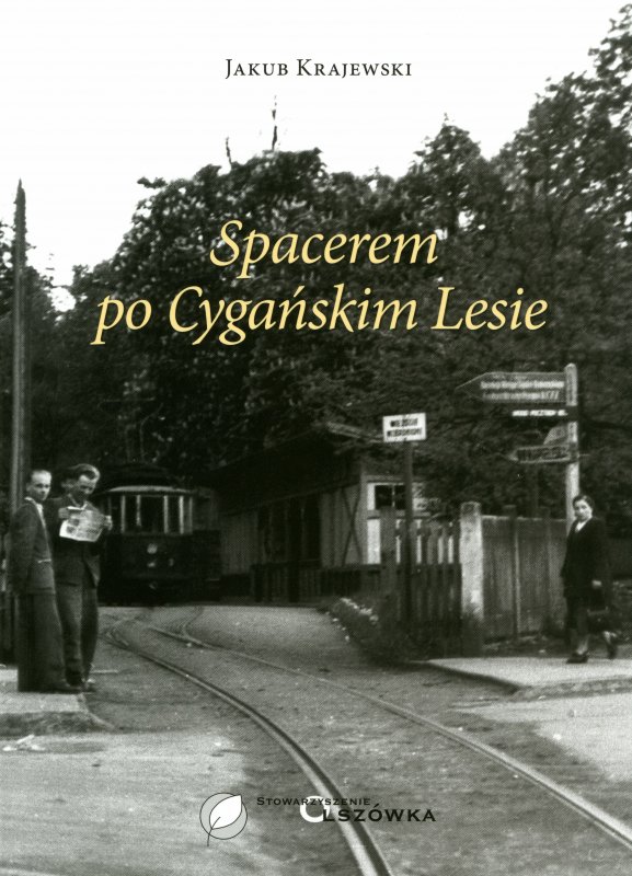 Nowa książka o Cygańskim Lesie - polecamy