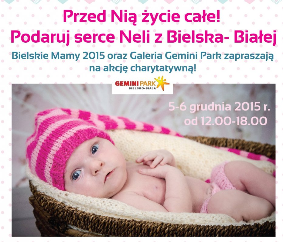 Pomagamy Neli - przed Nią całe życie