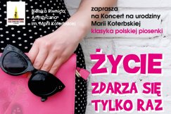 Jedyny koncert z okazji 95. urodzin Marii Koterbskiej. "Życie zdarza się tylko raz"