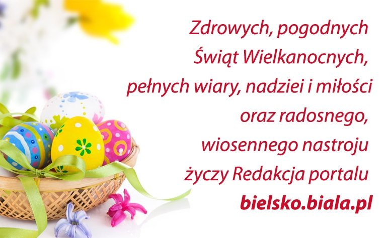 Zdrowych i rodzinnych Świąt Wielkanocnych. Wszystko będzie dobrze!