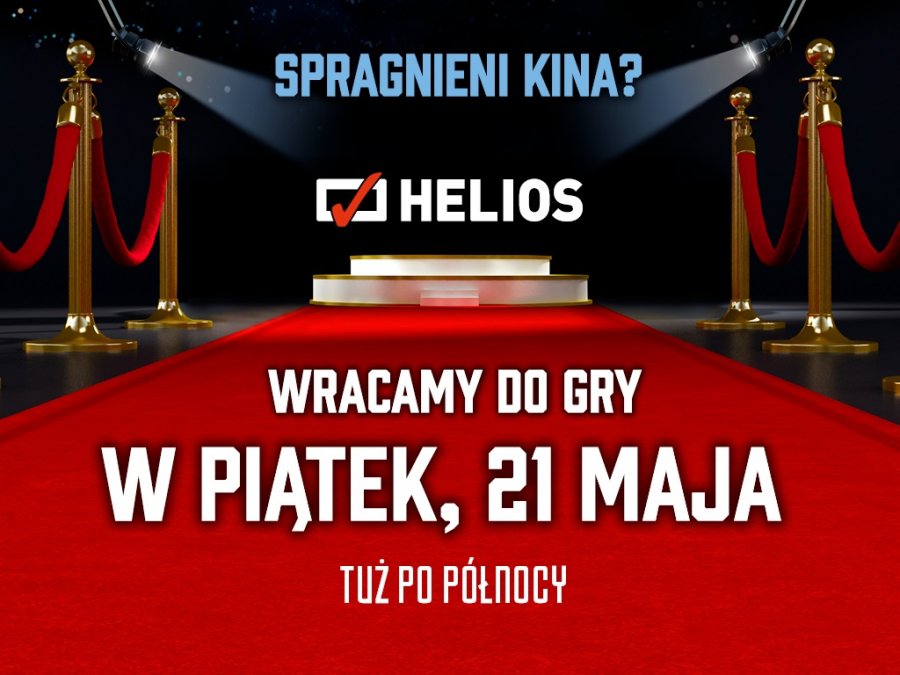 Spragnieni kina? Helios wraca do gry!