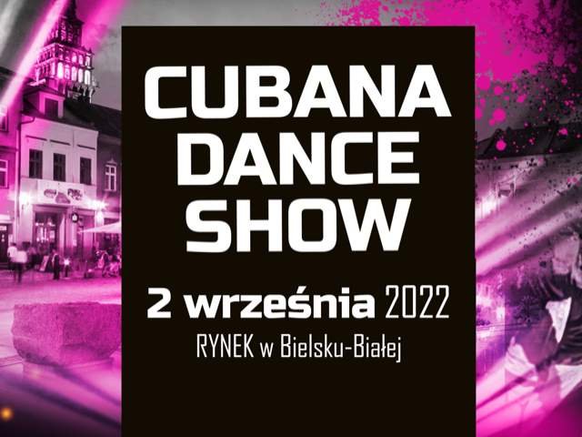 Cubana Dance Show. Wyjątkowe święto tańca ze zwycięzcą „You can dance”