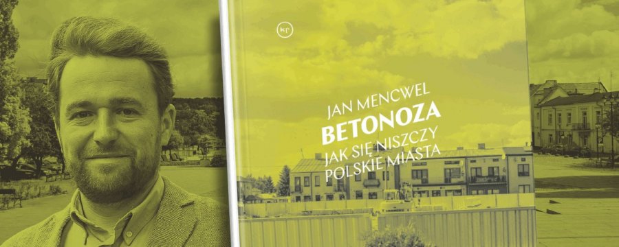 Jak się niszczy polskie miasta. Otwarte spotkanie o betonozie DZIŚ