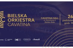 Pierwszy koncert projektu „Bielska Orkiestra Cavatina”. To historyczny moment
