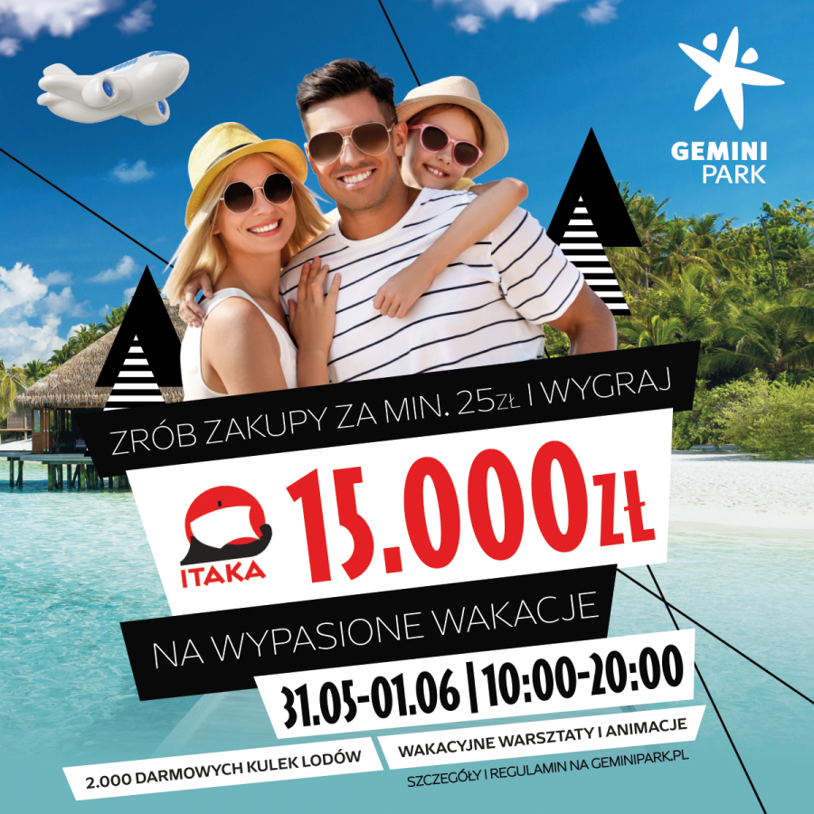 Wygraj 15 tys. zł na wakacje od ITAKI podczas Dnia Dziecka w Gemini Park!