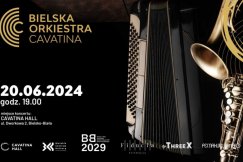 Fascynujący finał sezonu Bielskiej Orkiestry Cavatina