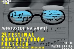 Moniuszko na nowo! Czas na przebojowy 27. Festiwal Kompozytorów Polskich WIDEO