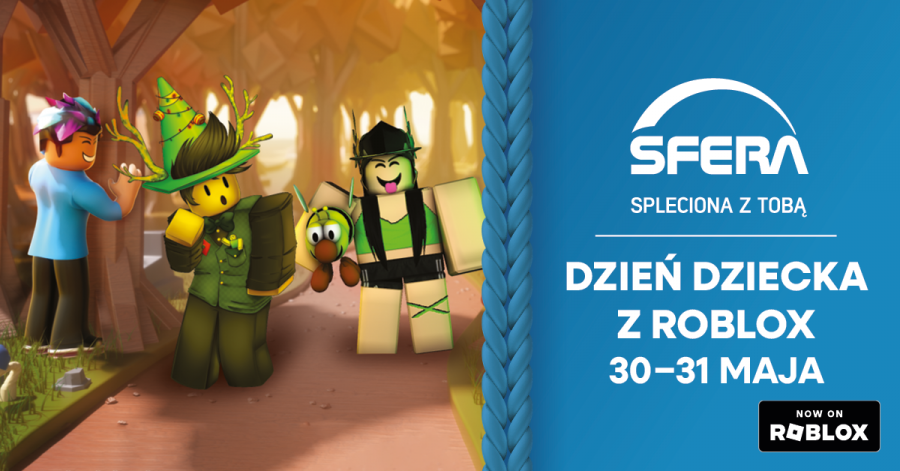 Dzień Dziecka z ROBLOX i spotkanie z Miss Agą. 30 i 31 maja w Galerii Sfera
