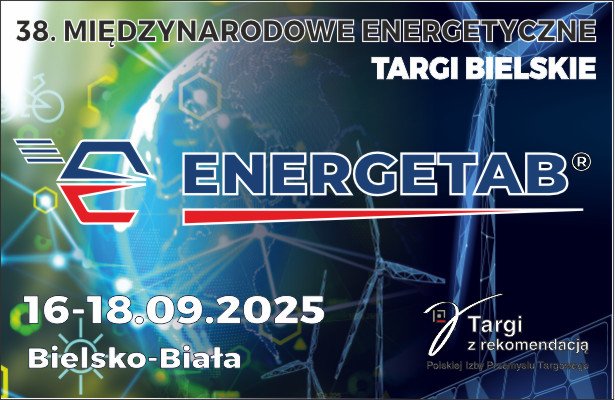 ENERGETAB 2025. Największe targi energetyczne w Polsce od 16 września w Bielsku-Białej!