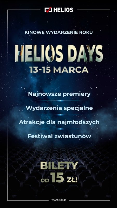 Seanse za 15 zł, bogaty repertuar i rabaty na zestawy barowe - czyli Helios Days w kinie Helios