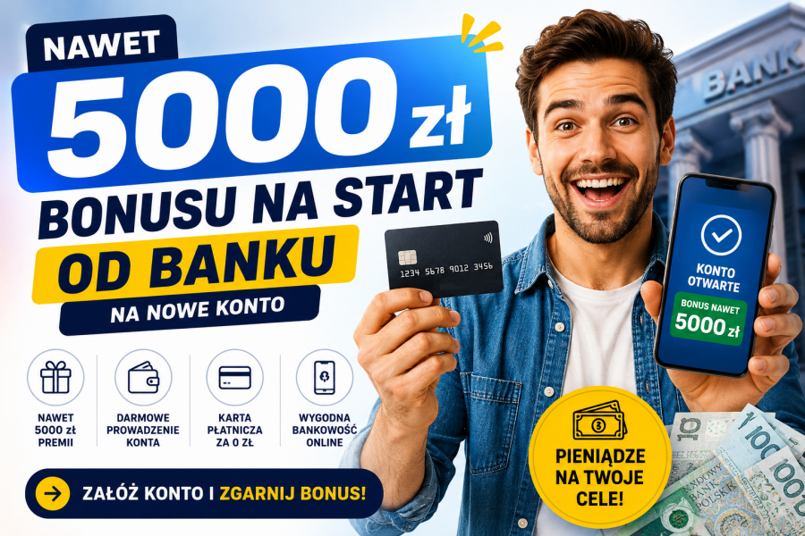 Dostaniesz nawet 5000 zł od banku! Promocje Bankowe.pl