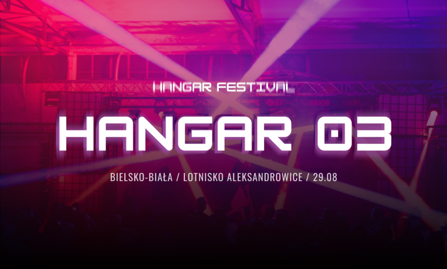 Hangar Festival powraca. Większy, głośniejszy, z czterema scenami i 30 artystami