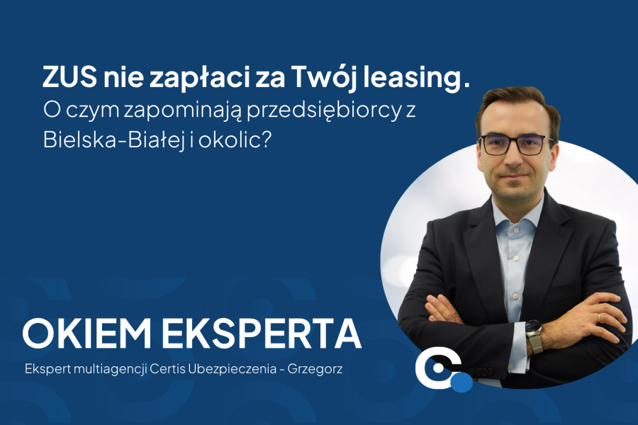 ZUS nie zapłaci za Twój leasing. O czym zapominają przedsiębiorcy z Bielska-Białej i okolic?