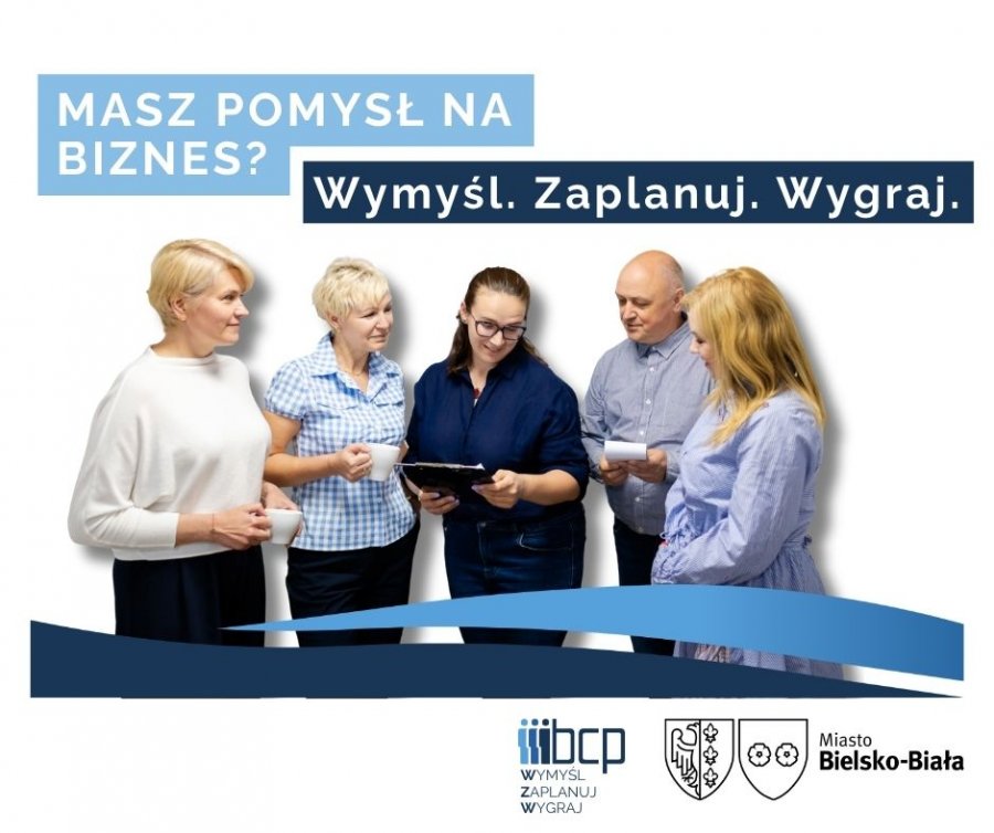 „Wymyśl. Zaplanuj. Wygraj” - pomysł na biznes w Bielsku-Białej