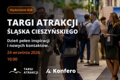 24 września 2026 roku odbędą się pierwsze Targi Atrakcji Śląska Cieszyńskiego