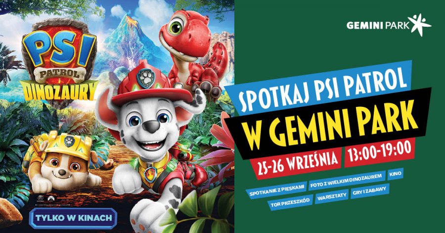 Psi Patrol i Dinozaury w Gemini Park Bielsko-Biała. Dwa dni pełne przygód już 25 i 26 września