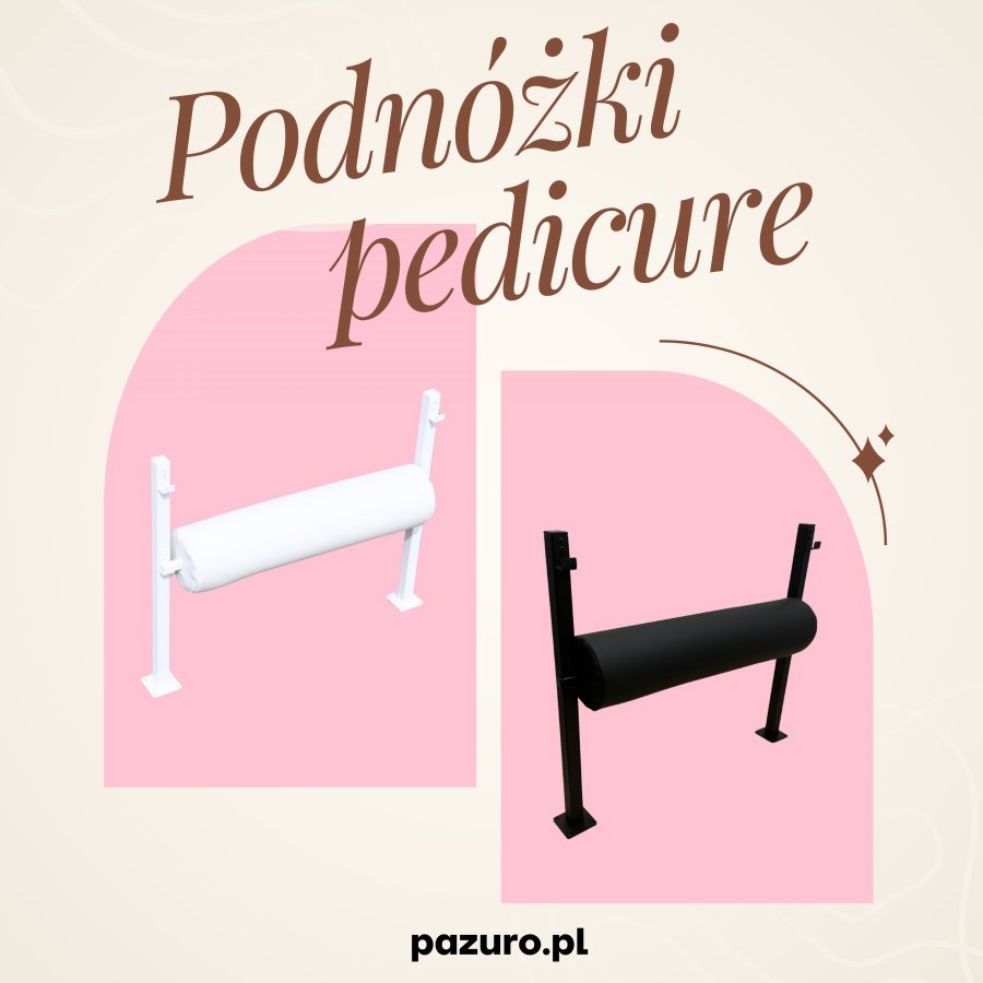 Podnóżek do pedicure BWA – wygoda, trwałość i polska precyzja