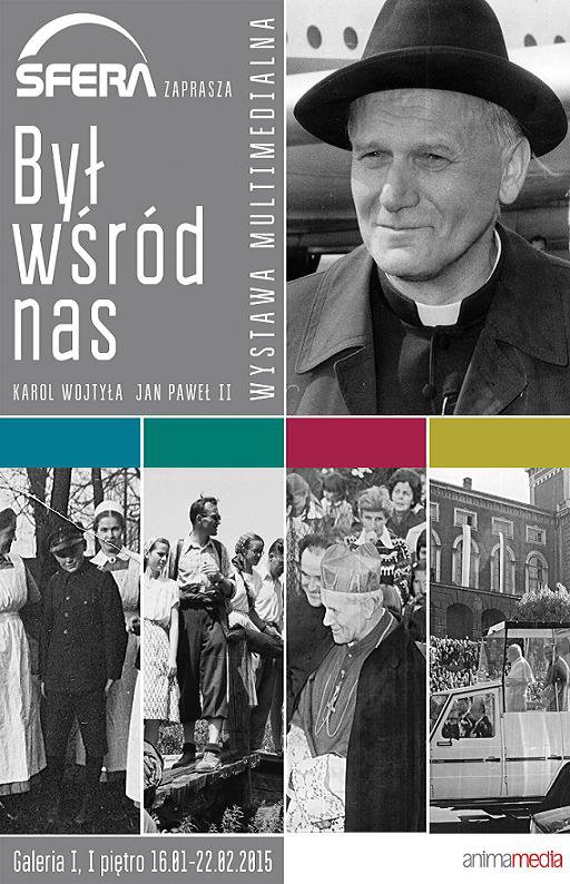 "Był wśród nas..." - K. Wojtyła