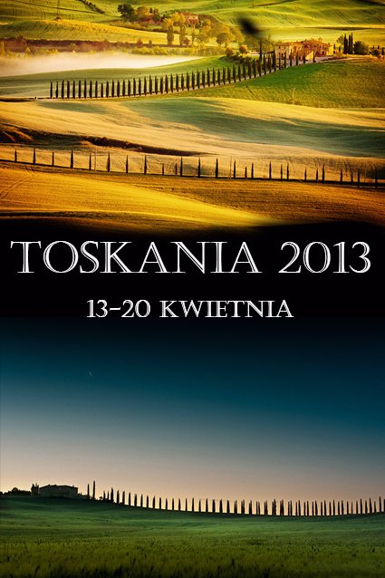Fotoekspedycja - Toskania