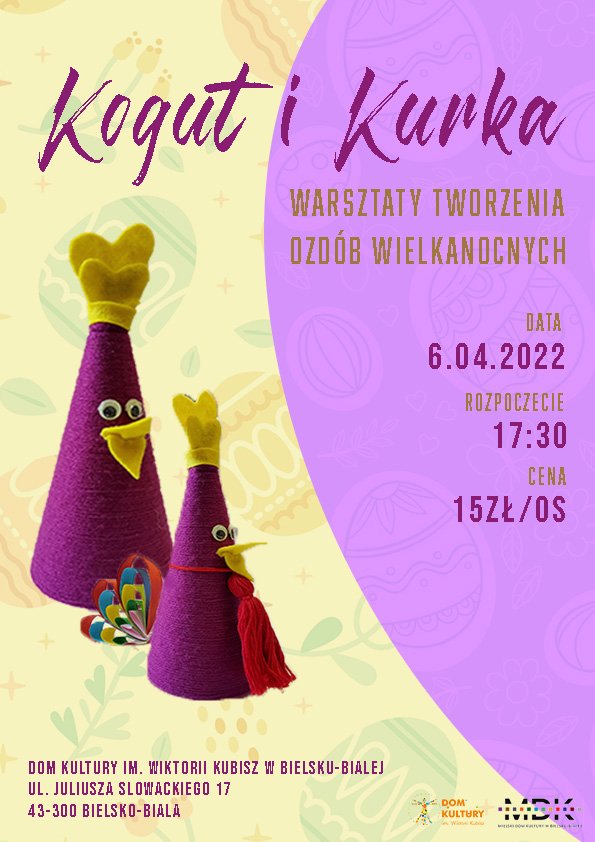 „Kogut i kurka” w Kubiszówce