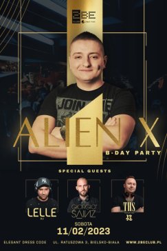 ALIEN X B-DAY PARTY/ LELLE/ GIORGIO SAINZ/ THOMAS SUN/ ALIEN X
