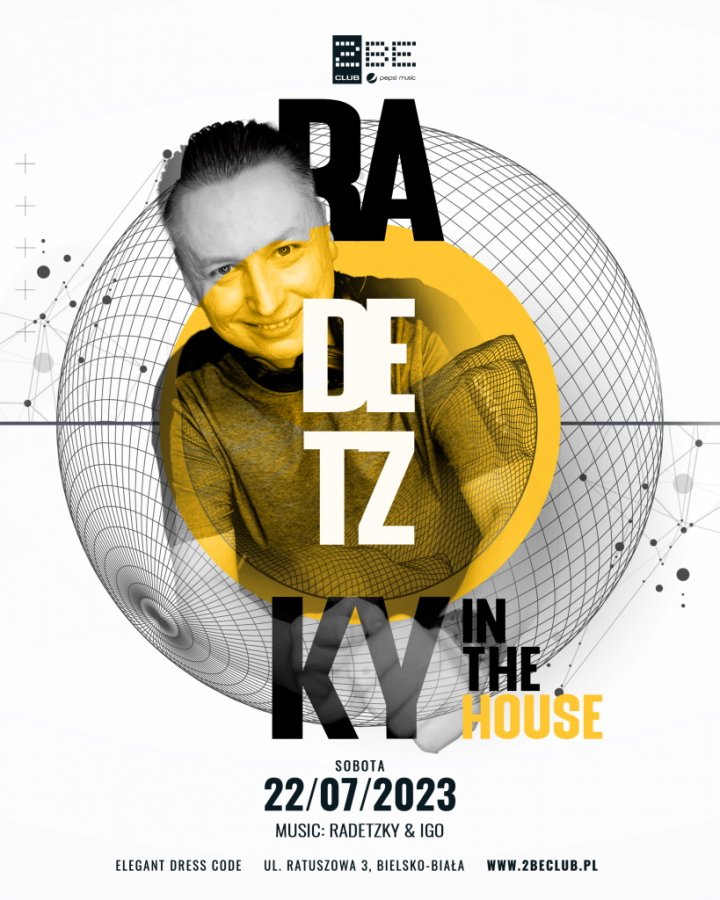 RADETZKY IN THE HOUSE