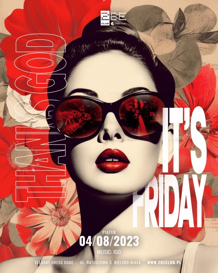 THANK GOD IT’S FRIDAY