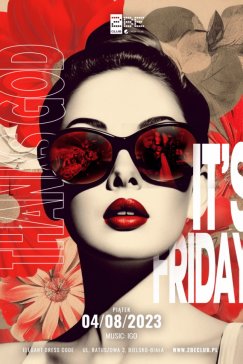 THANK GOD IT’S FRIDAY