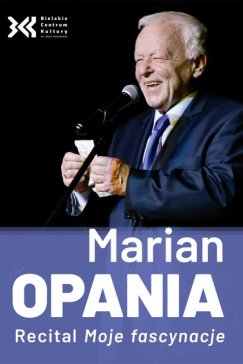 Marian Opania o swoich fascynacjach
