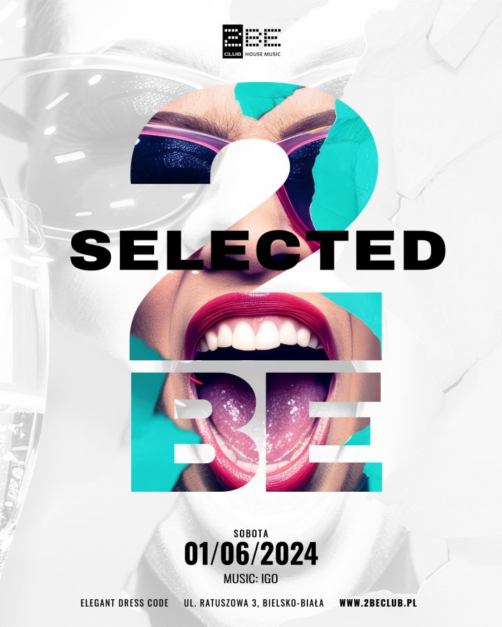 2 BE SELECTED