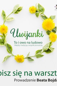 Wicie wianków z Beatą Bojdą