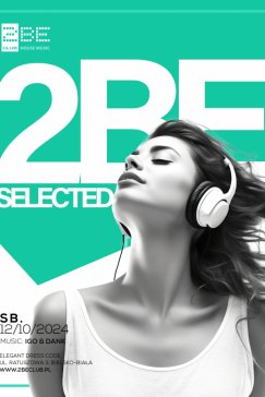 2 BE SELECTED