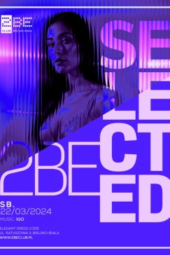 2BE SELECTED