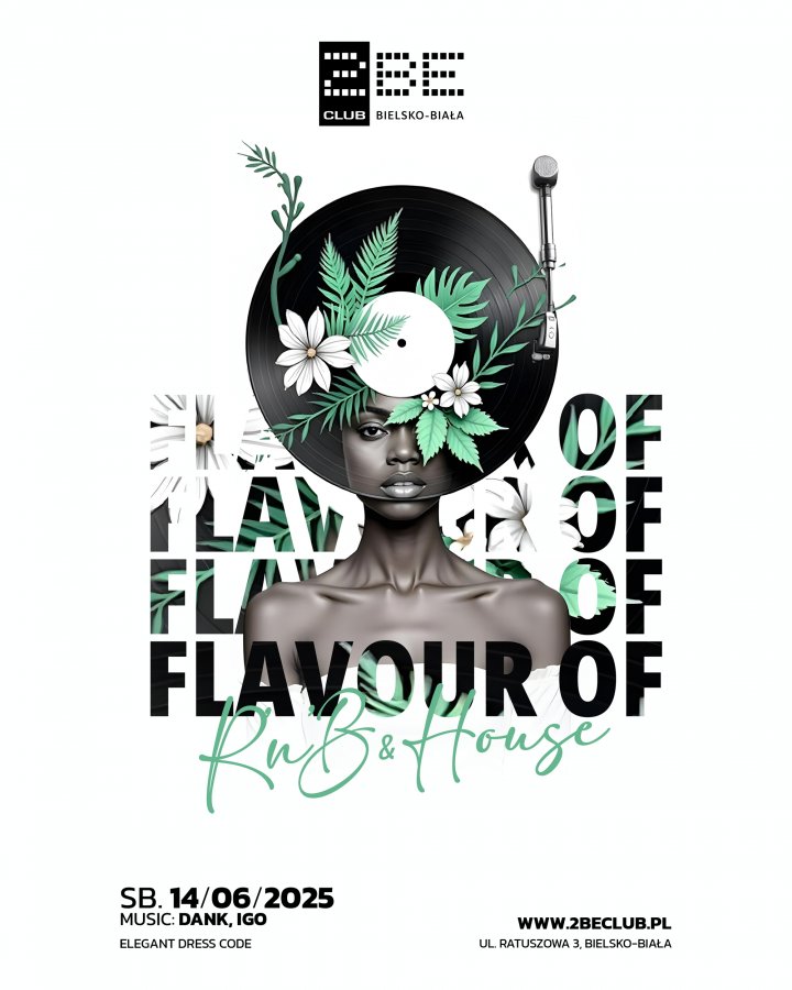 FLAVOUR OF R’n’B & HOUSE