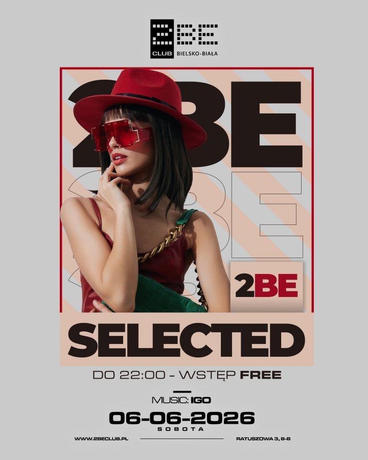 2 BE SELECTED