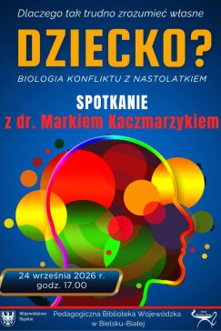 O biologii konfliktu z nastolatkiem