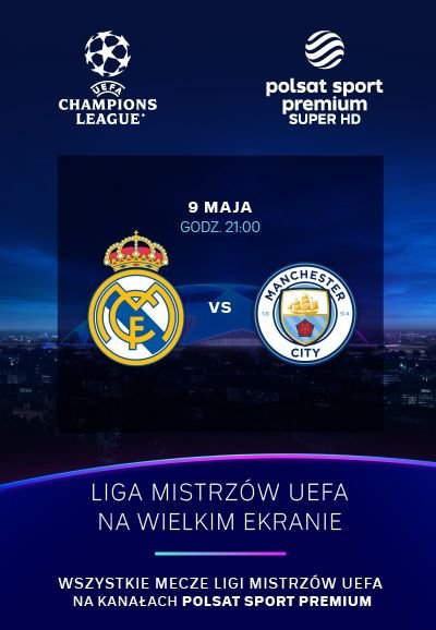 Helios Sport: Liga Mistrzów UEFA: Real Madryt - Manchester City - półfinał 09.05.2023