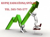 Kupię zadłużoną spółkę 505 705 577
