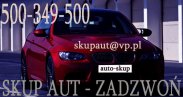 Skup Aut ! KONTAKT: 500-349-500