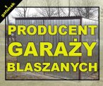 PRODUCENT GARAŻY BLASZANYCH I BRAM UCHYLNYCH