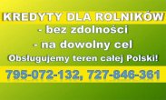 Kredyty dla ROLNIKÓW! Cała Polska!