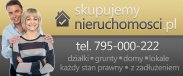 Kupimy każdą nieruchomość 795-000-222