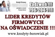 LIDER KREDYTÓW FIRMOWYCH NA OŚWIADCZENIE !!!