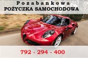 POŻYCZKA BEZ BIK POD ZASTAW I NA ZAKUP POJAZDÓW!