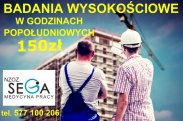 Badania wysokościowe po południu i bez kolejki !